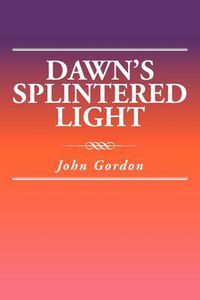 Cover image for Dawn's Splintered Light