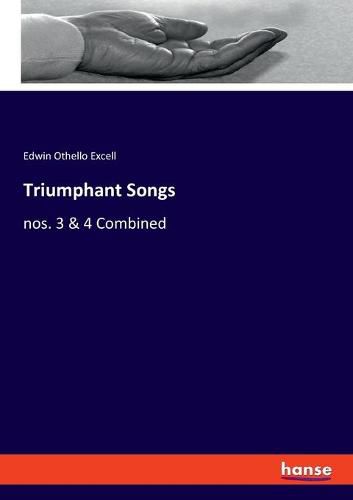 Cover image for Triumphant Songs: nos. 3 & 4 Combined