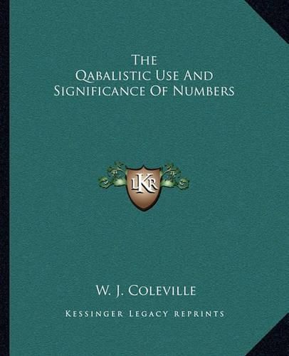 Cover image for The Qabalistic Use and Significance of Numbers