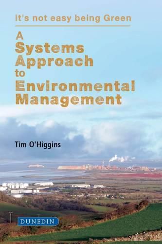 Cover image for A Systems Approach to Environmental Management: It's not easy being Green