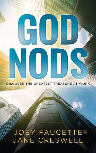 Cover image for God Nods: Discover the Greatest Treasure at Work