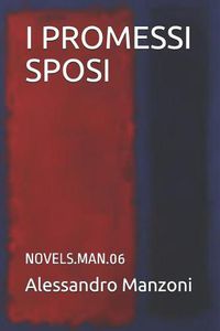 Cover image for I Promessi Sposi: Novels.Man.06