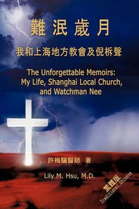 Cover image for The Unforgettable Memoirs: Traditional Chinese