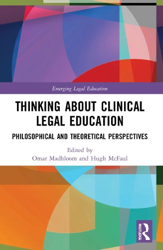 Cover image for Thinking About Clinical Legal Education
