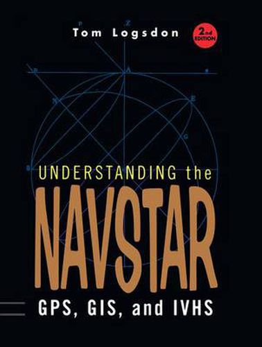 Cover image for Understanding the Navstar: GPS, GIS, and IVHS
