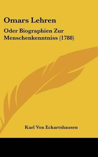 Cover image for Omars Lehren: Oder Biographien Zur Menschenkenntniss (1788)