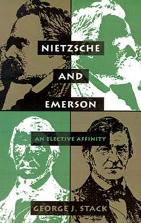 Cover image for Nietzsche & Emerson: An Elective Affinity