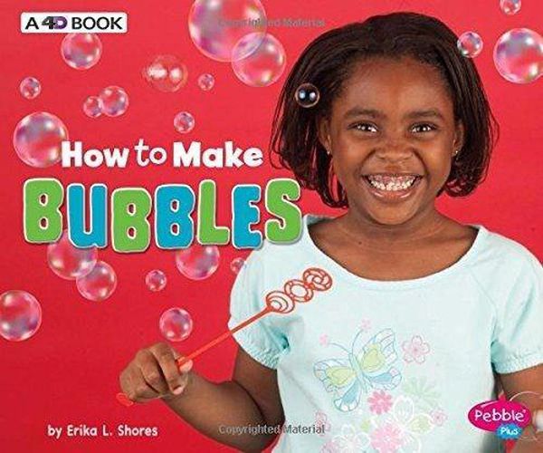 Cover image for How to Make Bubbles: A 4D Book