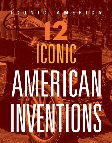Cover image for 12 Iconic American Inventions