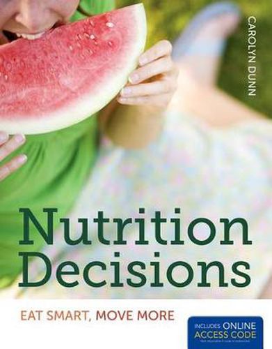 Cover image for Nutrition Decisions: Eat Smart, Move More