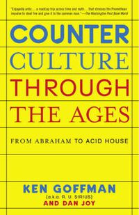 Cover image for Counterculture Through the Ages: From Abraham to Acid House