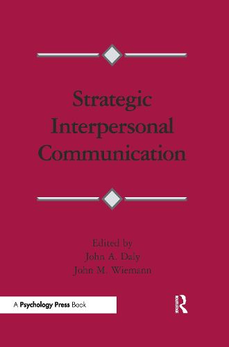 Cover image for Strategic Interpersonal Communication