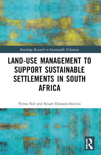 Land-Use Management to Support Sustainable Settlements in South Africa