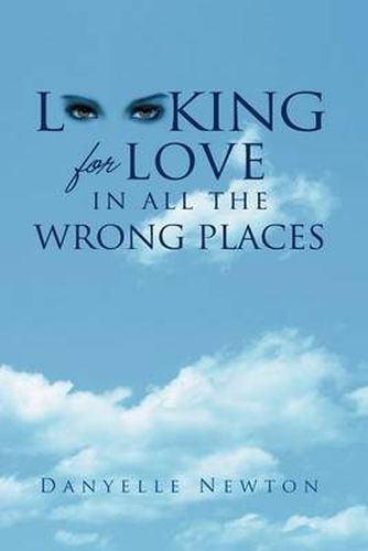 Cover image for Looking for Love in All the Wrong Places