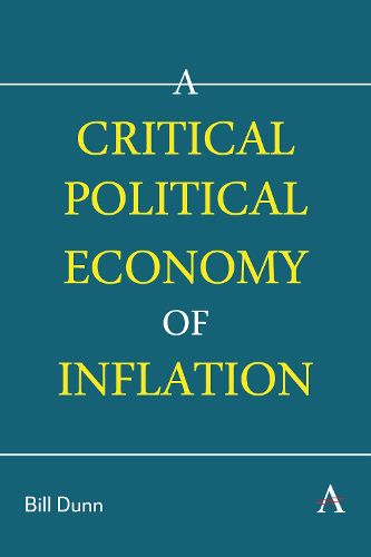 Cover image for A Critical Political Economy of Inflation