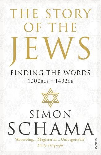 Cover image for The Story of the Jews: Finding the Words (1000 BCE - 1492)