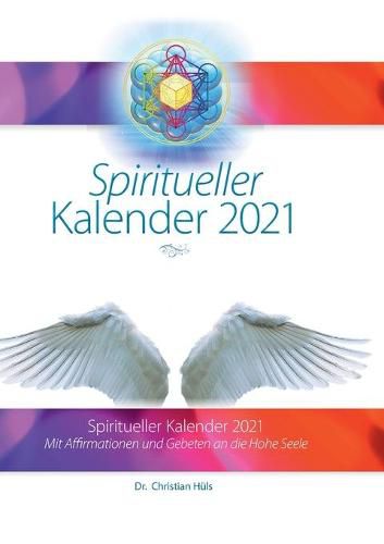 Cover image for Spiritueller Kalender 2021: Mit Heilgebeten an die Hohe Seele
