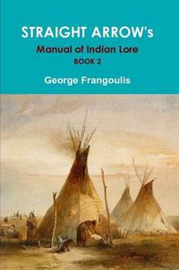 Cover image for Straight Arrow's Manual of Indian Lore, Book 2