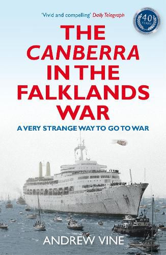 Cover image for The Canberra in the Falklands War: A Very Strange Way to go to War