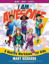 Cover image for I Am Awesome!: A Healthy Workbook for Kids