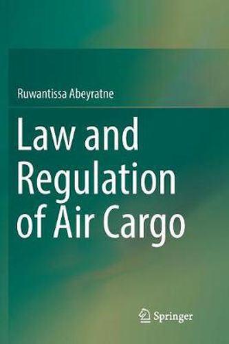 Cover image for Law and Regulation of Air Cargo