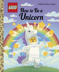 Cover image for How to be a Unicorn (LEGO)