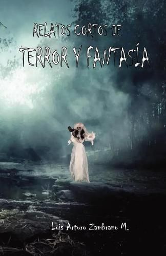 Cover image for Relatos cortos de terror y fantasia