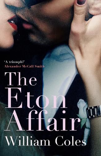 The Eton Affair: An unforgettable story of first love and infatuation