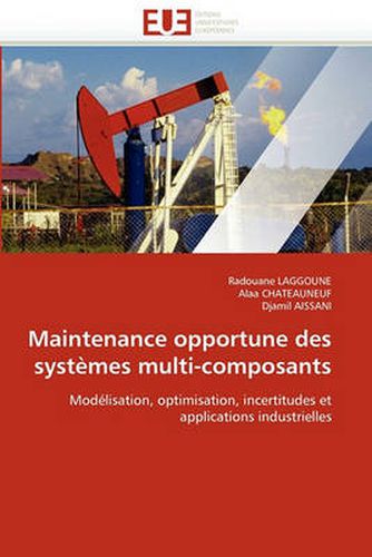 Cover image for Maintenance Opportune Des Syst Mes Multi-Composants