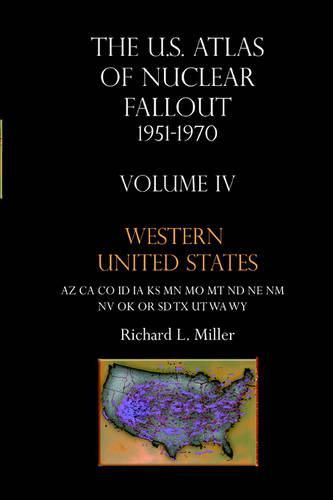 Us Atlas of Nuclear Fallout 1951-1970 Western U.S.