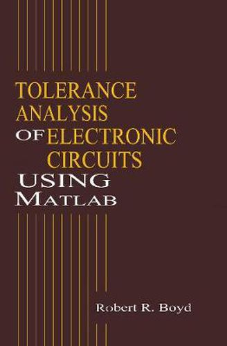 Cover image for Tolerance Analysis of Electronic Circuits Using MATLAB