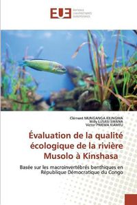 Cover image for Evaluation de la qualite ecologique de la riviere Musolo a Kinshasa