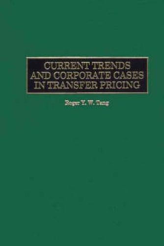 Current Trends and Corporate Cases in Transfer Pricing