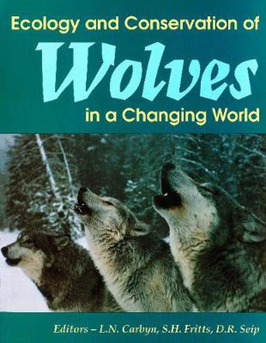 Cover image for Ecology and Conservation of Wolves in a Changing World