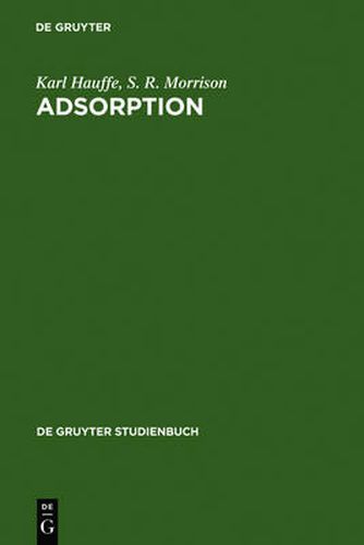 Cover image for Adsorption: Eine Einfuhrung in Die Probleme Der Adsorption