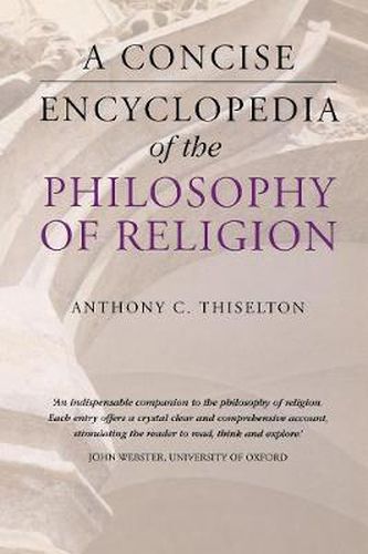 Cover image for A Concise Encyclopedia of the Philosophy of Religion