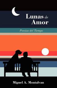 Cover image for Lunas de Amor: Poesias del Tiempo