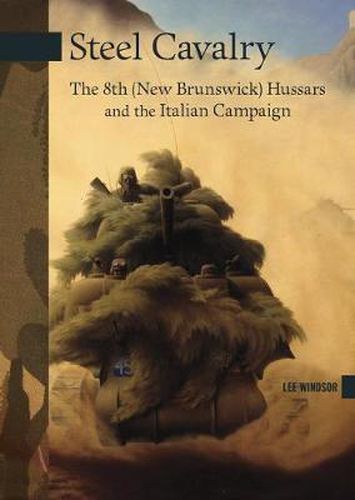 Cover image for Steel Cavalry: The 8th (New Brunswick) Hussars and the Italian Campaign