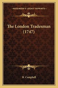 Cover image for The London Tradesman (1747)