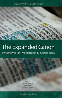 Cover image for The Expanded Canon: Perspectives on Mormonism and Sacred Texts