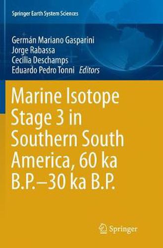 Cover image for Marine Isotope Stage 3 in Southern South America, 60 KA B.P.-30 KA B.P.