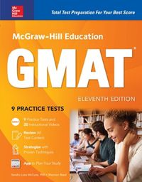 Cover image for McGraw-Hill Education GMAT, Eleventh Edition