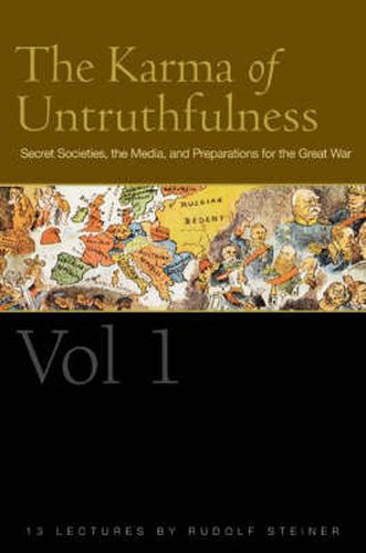 Cover image for The Karma of Untruthfulness: Secret Socieities, the Media, and Preparations for the Great War