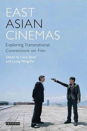 Cover image for East Asian Cinemas: Exploring Transnational Connections on Film