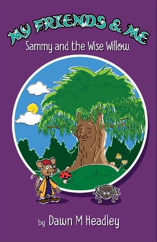 Cover image for My Friends and Me: Sammy and the Wise Willow