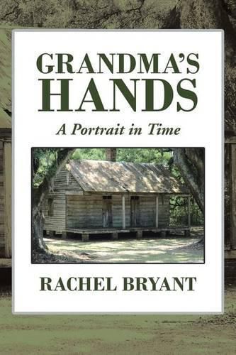 Grandma's Hands: A Portrait in Time