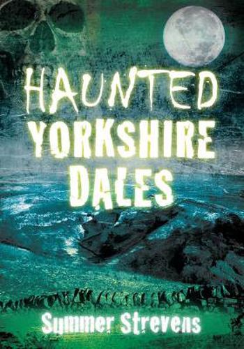 Cover image for Haunted Yorkshire Dales