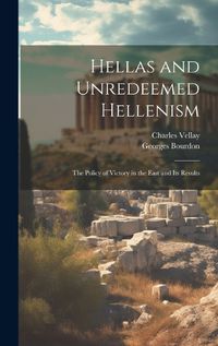 Cover image for Hellas and Unredeemed Hellenism