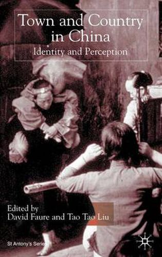 Cover image for Town and Country in China: Identity and Perception