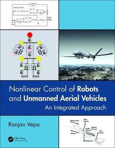 Cover image for Nonlinear Control of Robots and Unmanned Aerial Vehicles: An Integrated Approach